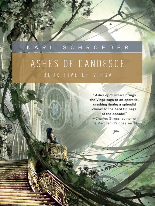 Title details for Ashes of Candesce by Karl Schroeder - Wait list
